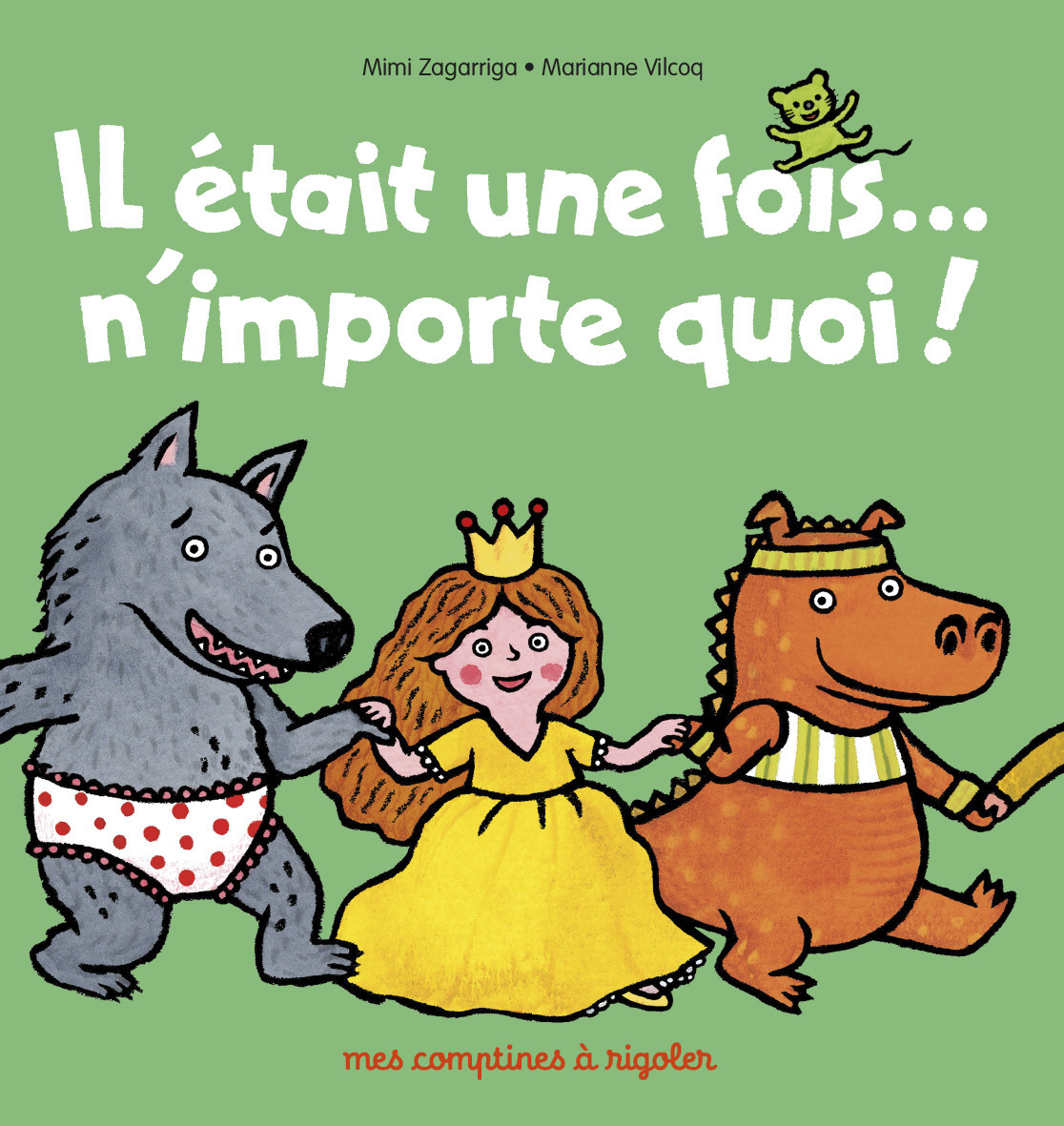 Mes comptines à rigoler - Il était une fois... n'importe quoi !