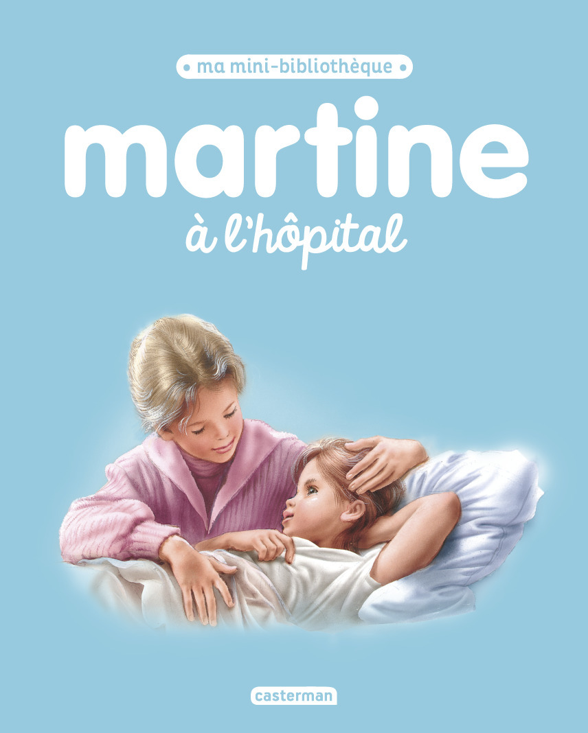 Martine, ma mini bibliothèque - Martine à l'hôpital