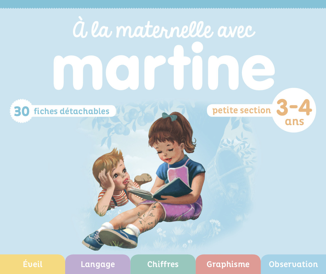 À la maternelle avec Martine - Petite section