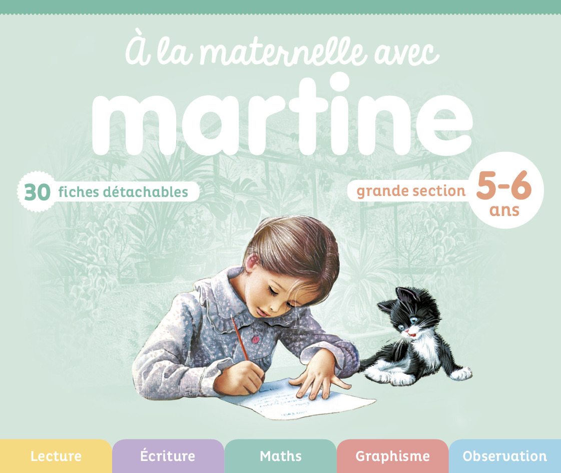 À la maternelle avec Martine - Grande section