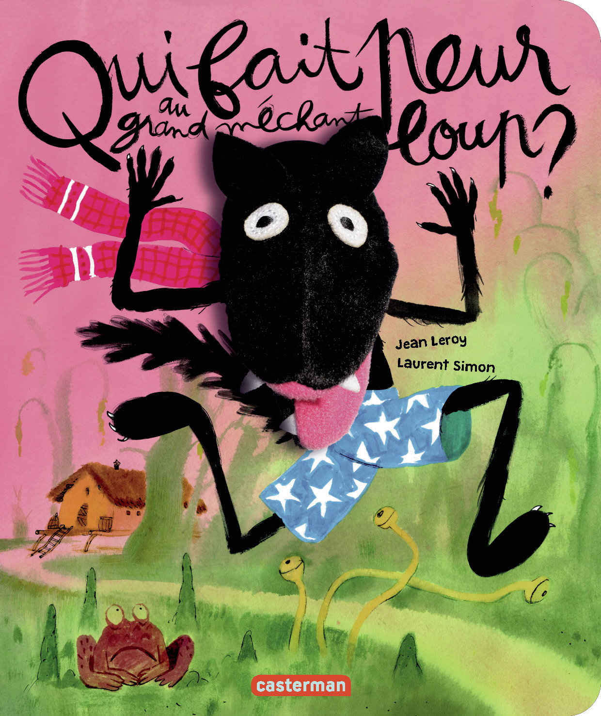 Le grand méchant loup - Qui fait peur au grand méchant loup ?