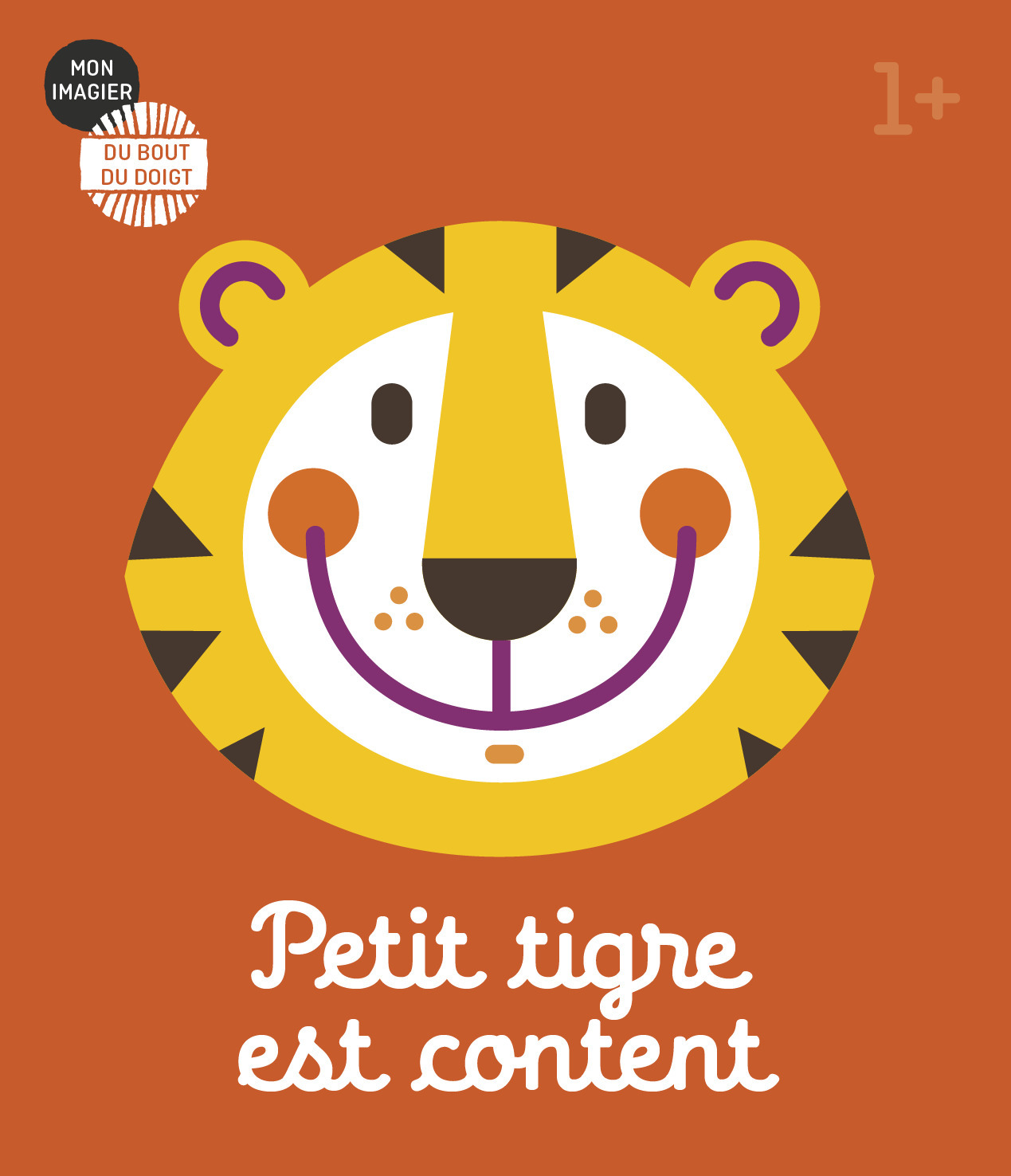 Mon imagier du bout du doigt - Petit tigre est content