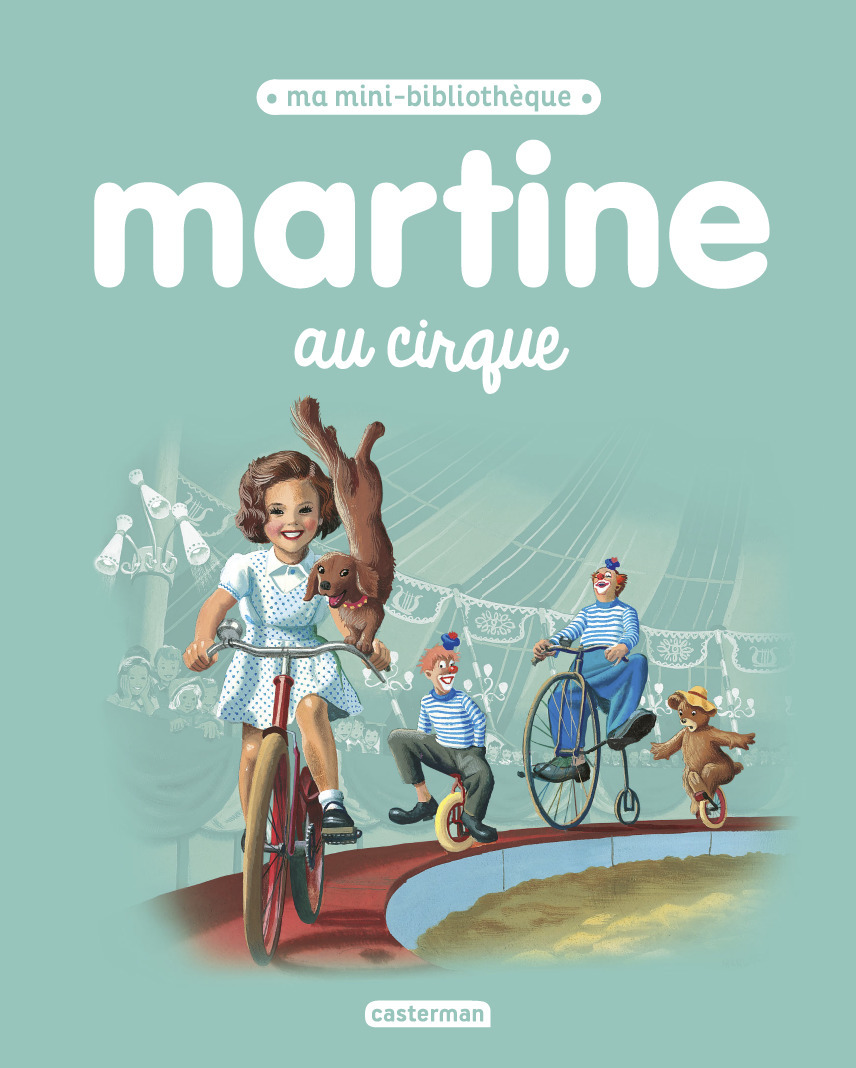 Martine, ma mini bibliothèque - Martine au cirque