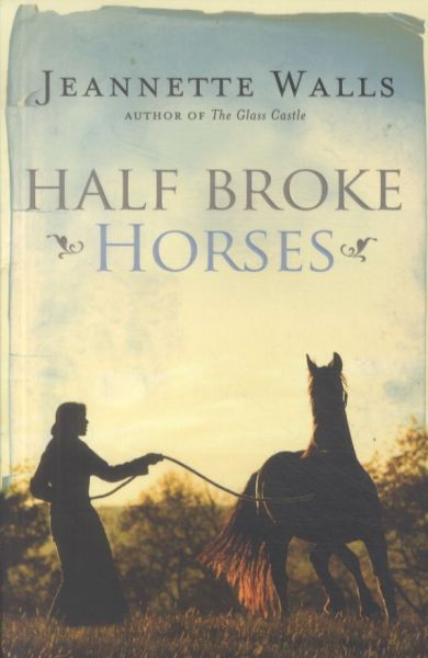 Half Broke Horses