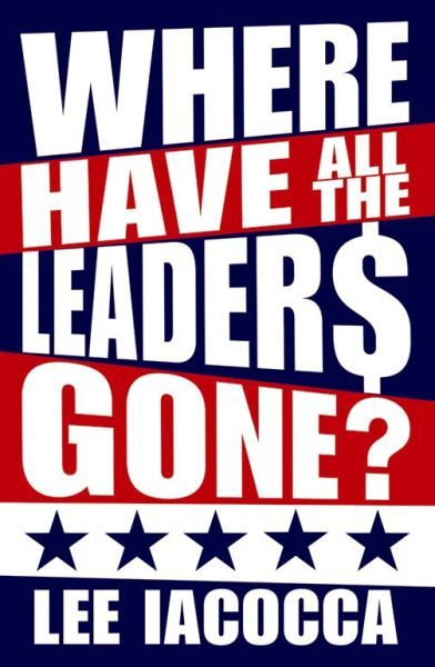 Where Have All The Leaders Gone?