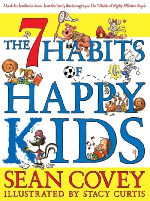 The 7 Habits of Happy Kids