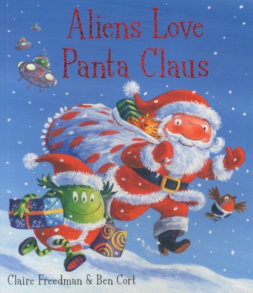 Aliens Love Panta Claus