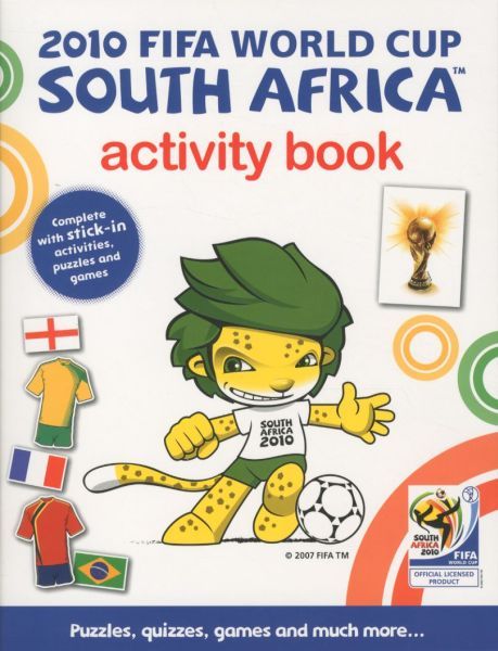 2010 FIFA WORLD CUP SOUTH AFRICA: ACTIVITY BOOK