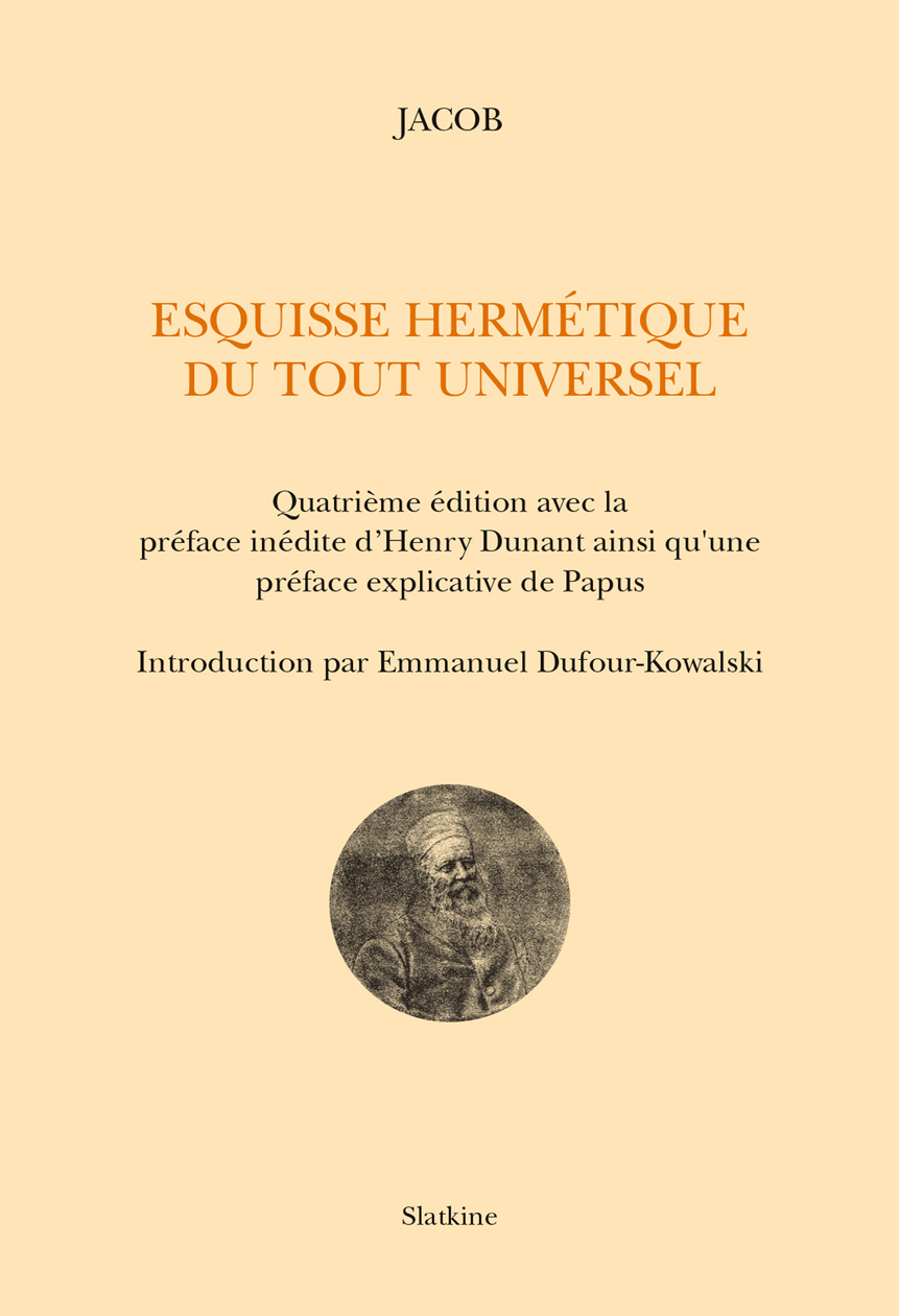ESQUISSE HERMETIQUE DU TOUT UNIVERSEL. 4EME EDITION