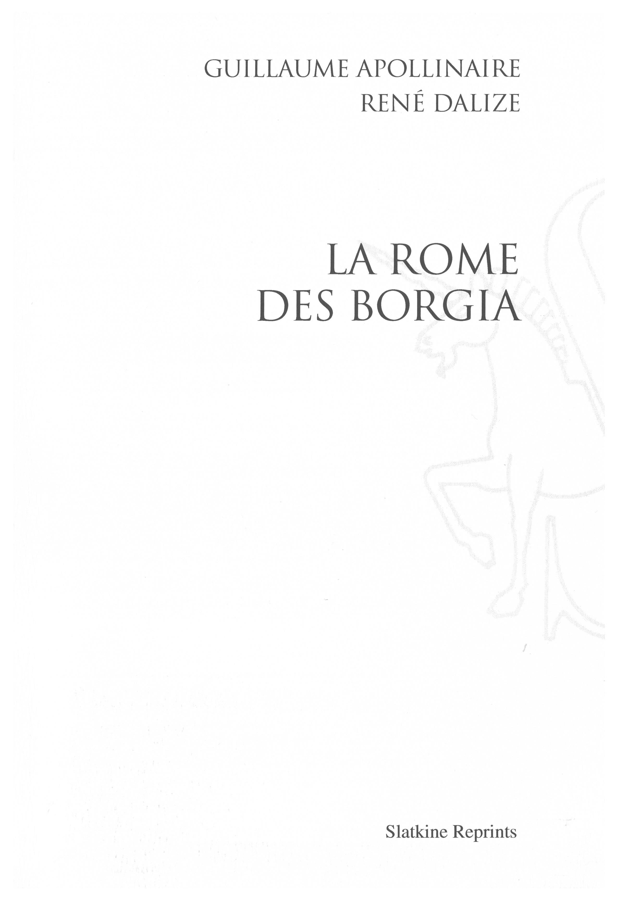 La Rome des Borgia. (1914).