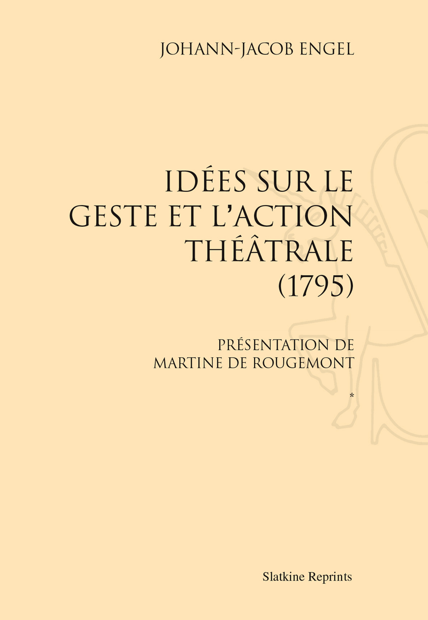 IDEES SUR LE GESTE ET L'ACTION THEATRALE. 2 VOLS. (1795)