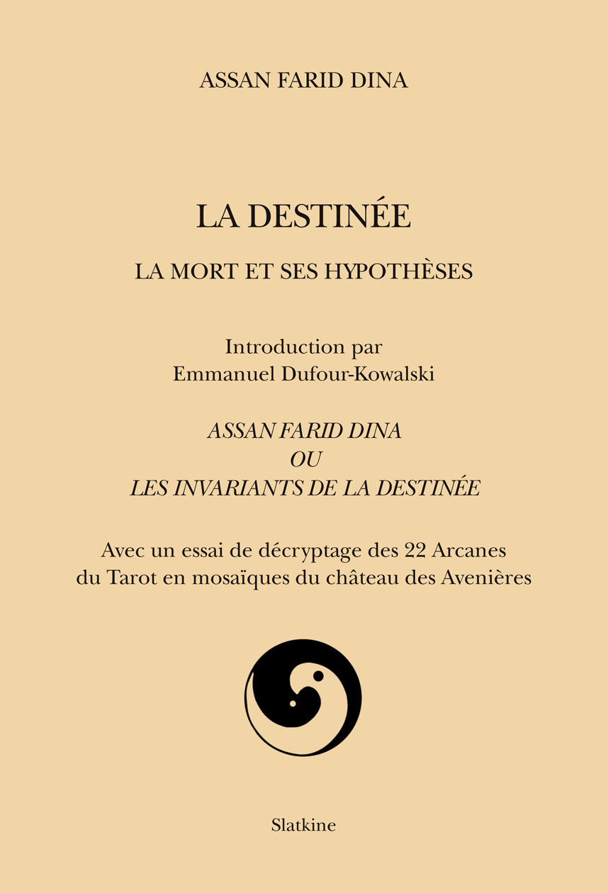 LA DESTINEE. LA MORT ET SES HYPOTHESES