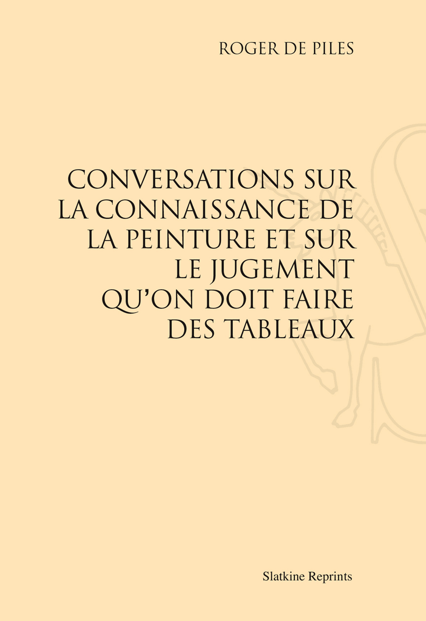 CONVERSATIONS SUR LA CONNAISSANCE DE LA PEINTURE...(1677)