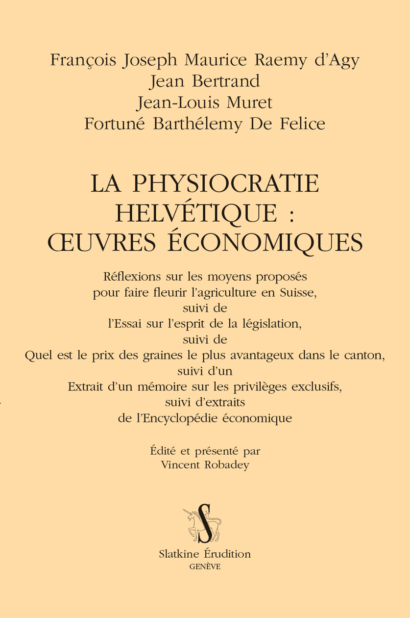 La physiocratie helvétique : œuvres économiques