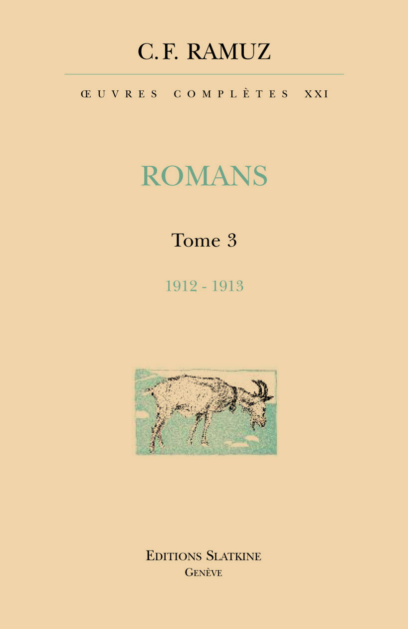OEUVRES COMPLETES 21. ROMANS. T3. 1912-1913