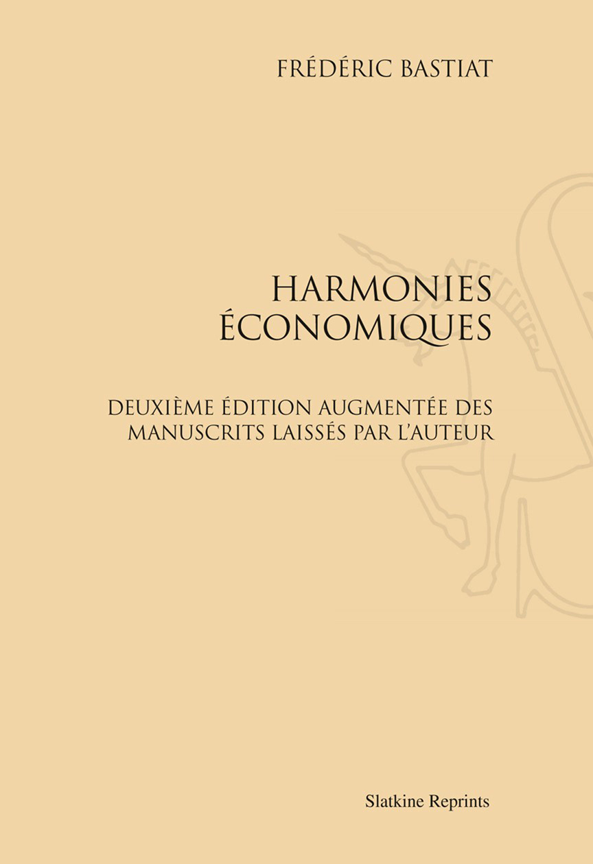 HARMONIES ECONOMIQUES. (1851).