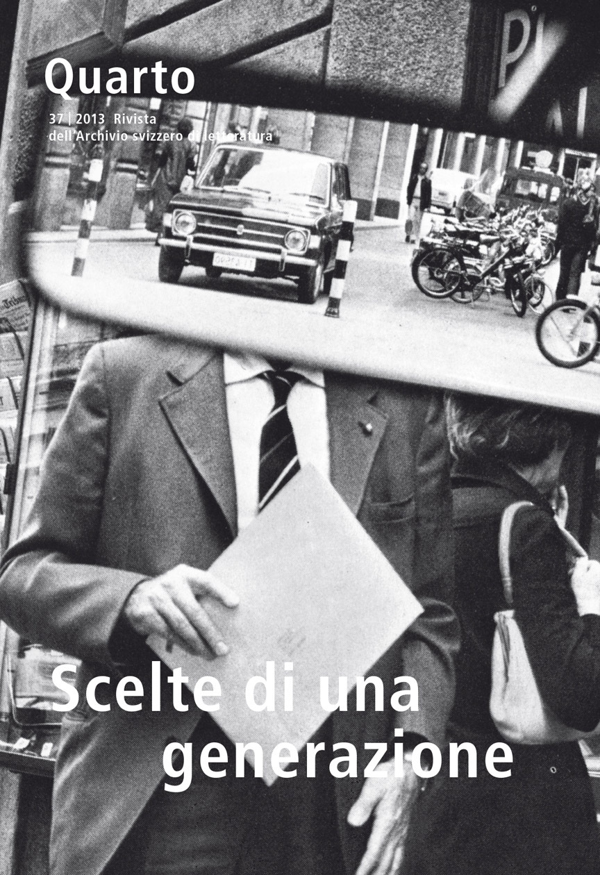 REVUE QUARTO NUMERO 37. SCELTE DI UNA GENERAZIONE. PROSATORI DELLA SVIZZERA ITALIANA NEL SECONDO NOV