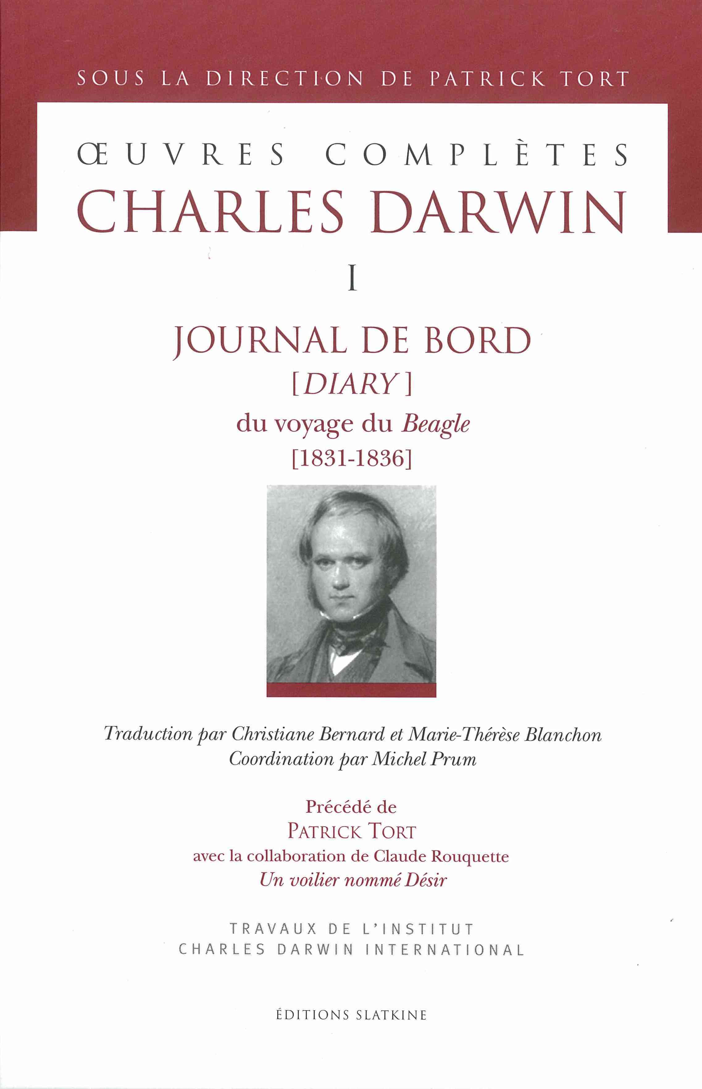 JOURNAL DE BORD [DIARY] DU VOYAGE DU BEAGLE [1831-1836]. OEUVRES COMPLETES T1.
