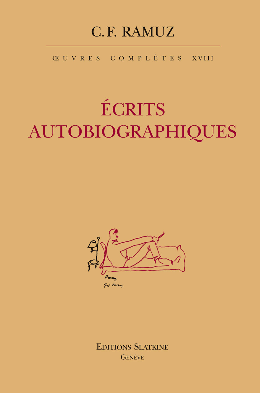 OEUVRES COMPLETES 18. ECRITS AUTOBIOGRAPHIQUES