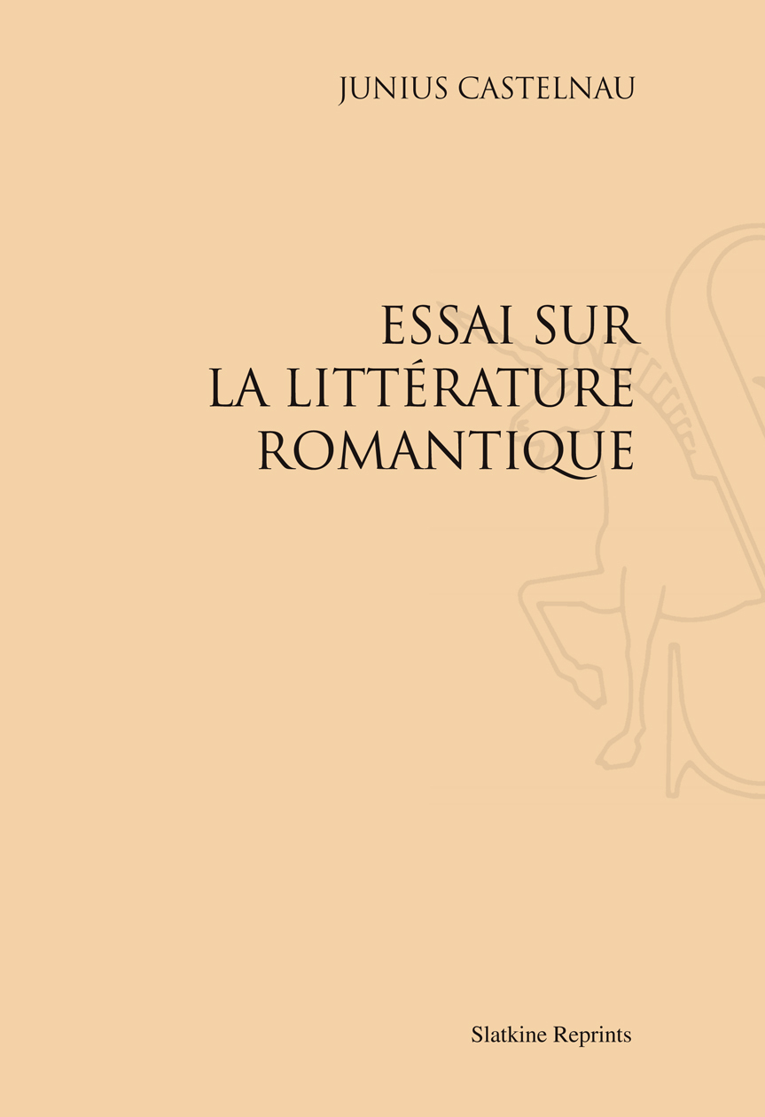 ESSAI SUR LA LITTERATURE ROMANTIQUE (1825)