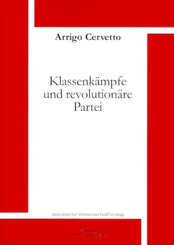 Klassenkämpfe und revolutionäre Partei