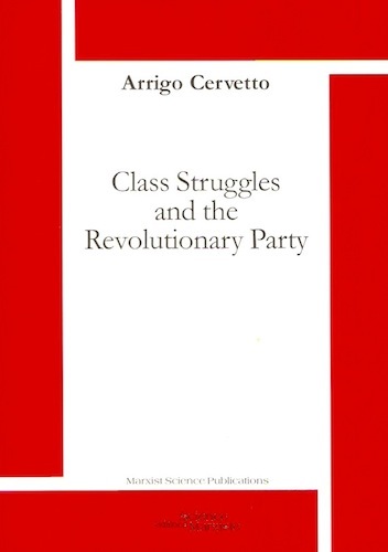 Class Struggles and the Revolutionary Party