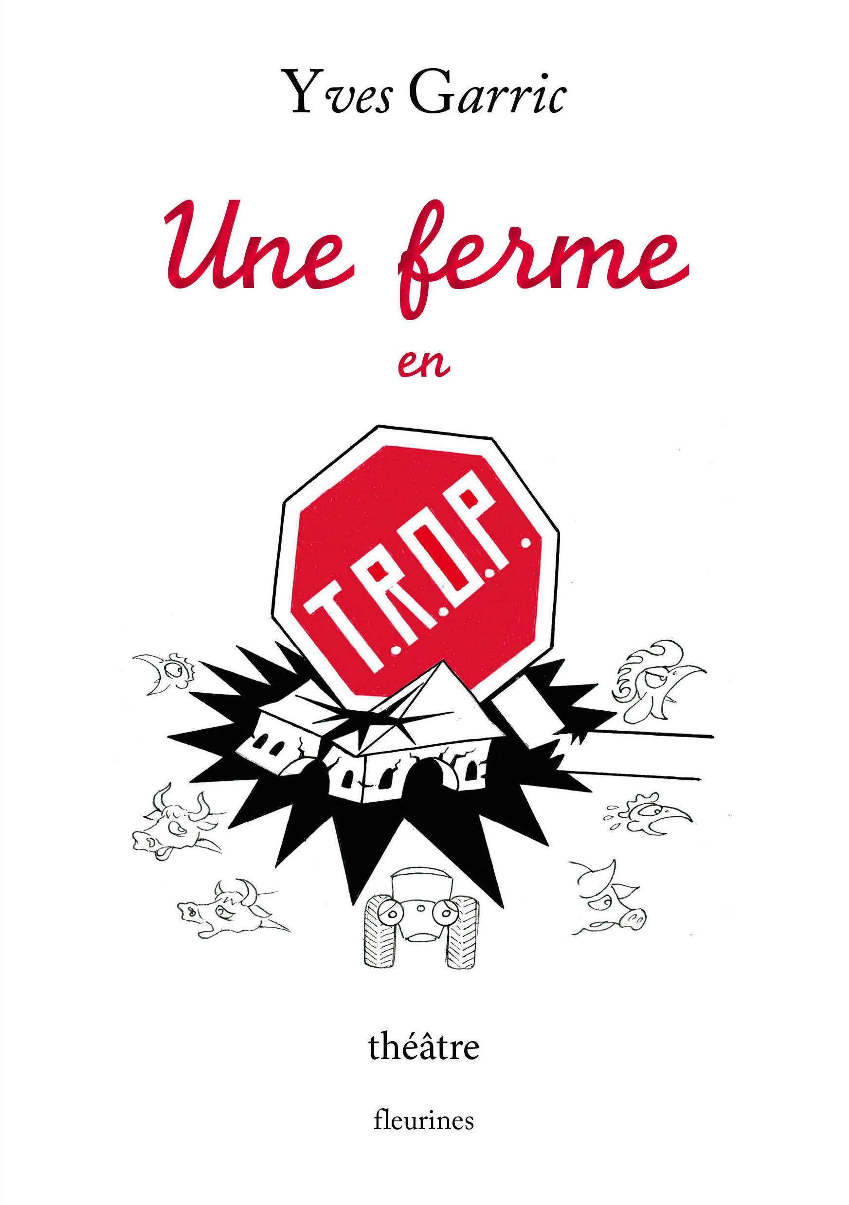 Une ferme en T.R.O.P