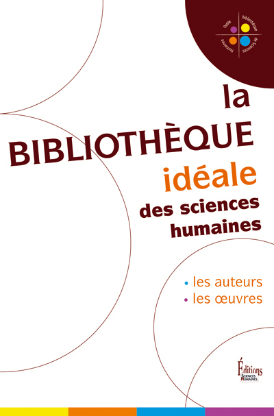 La Bibliothèque idéale des Sciences Humaines