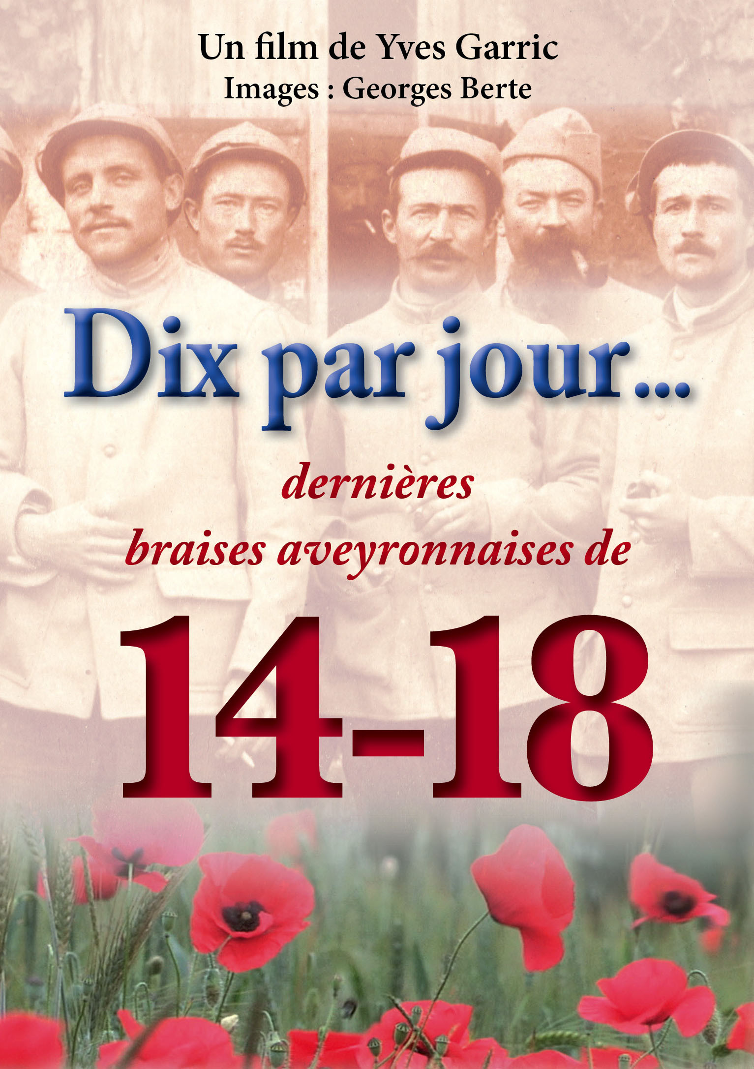 FILM Dix par jour dernières braises aveyronnaises de 14-18