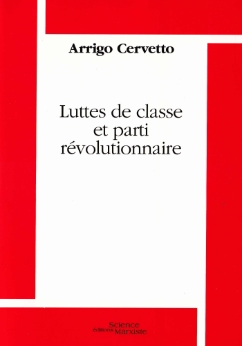 Luttes de classe et Parti révolutionnaire