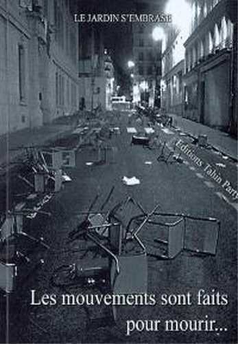 Les mouvements sont faits pour mourir ...