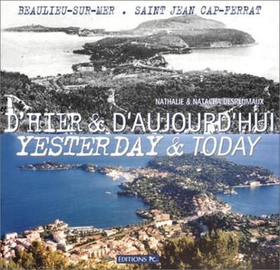Beaulieu-Sur-Mer, Saint-Jean-Cap-Ferrat D'Hier & D'aujourd'hui
