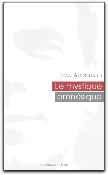 Le Mystique amnésique