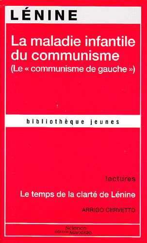 La maladie infantile du communisme (Le "communisme de gauche")