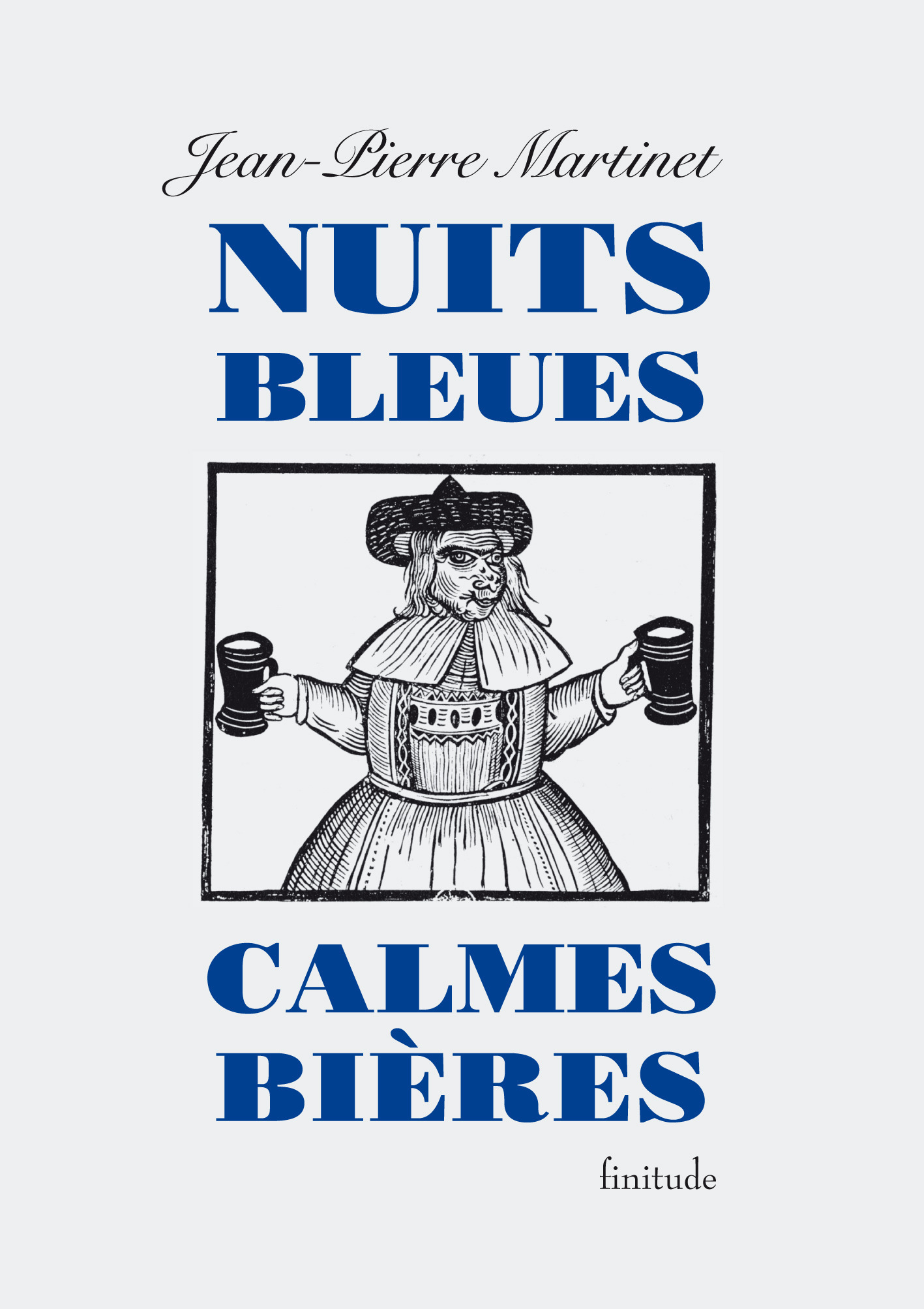NUITS BLEUES, CALMES BIERES