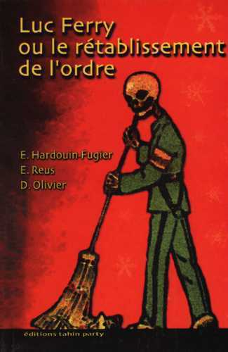 Luc Ferry ou le rétablissement de l'ordre.