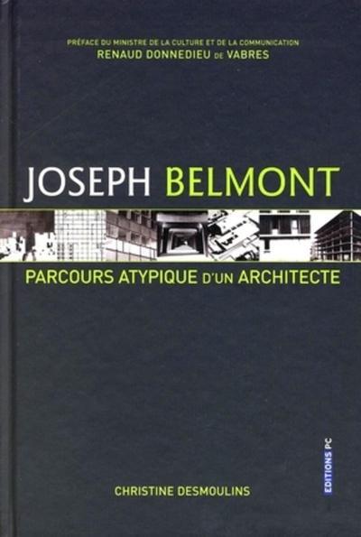 Joseph Belmont Parcours Atypique D'Un Architecte