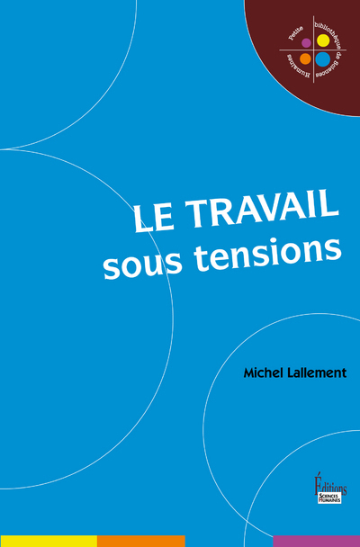 Le Travail sous tensions