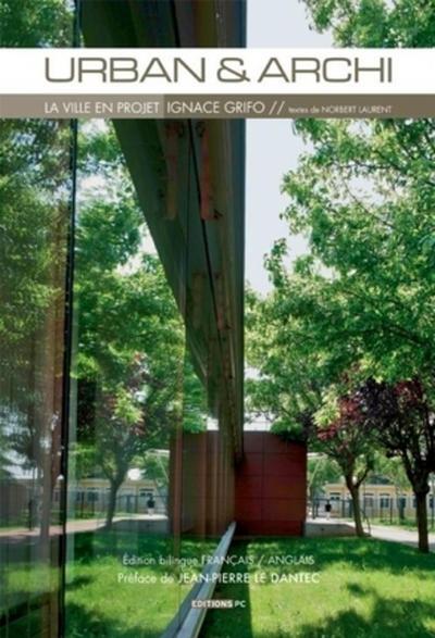 Urban & Archi La Ville En Projet, Ignace Grifo