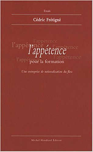L'appetence, une entreprise de rationalisation