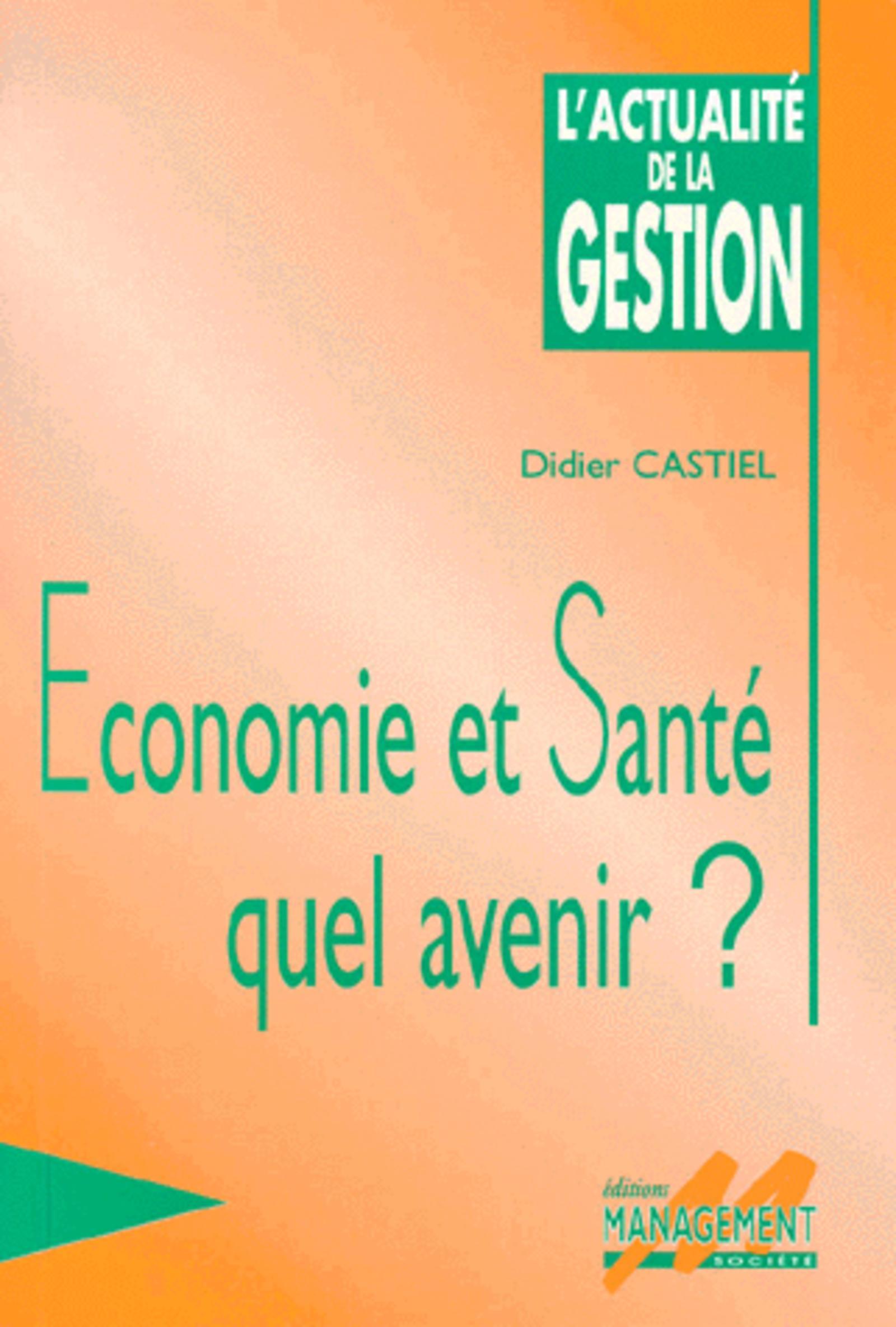 ECONOMIE SANTE QUEL AVENIR
