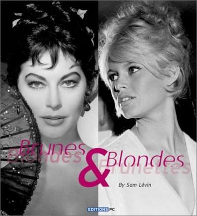 Brunes & Blondes Blondes & Brunettes