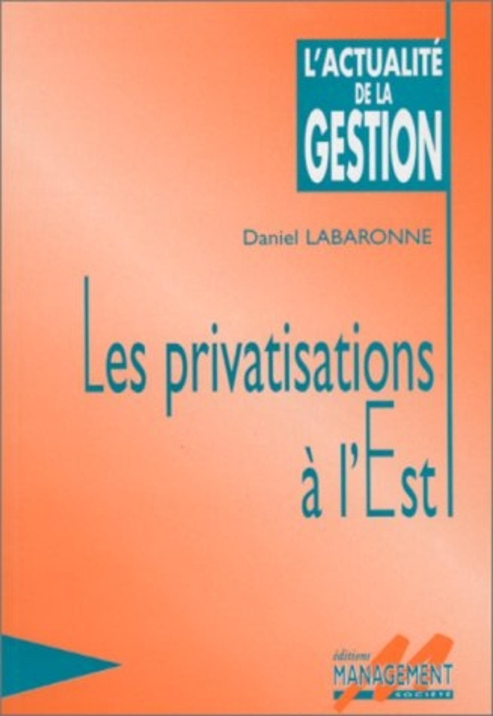 LES PRIVATISATIONS A L'EST