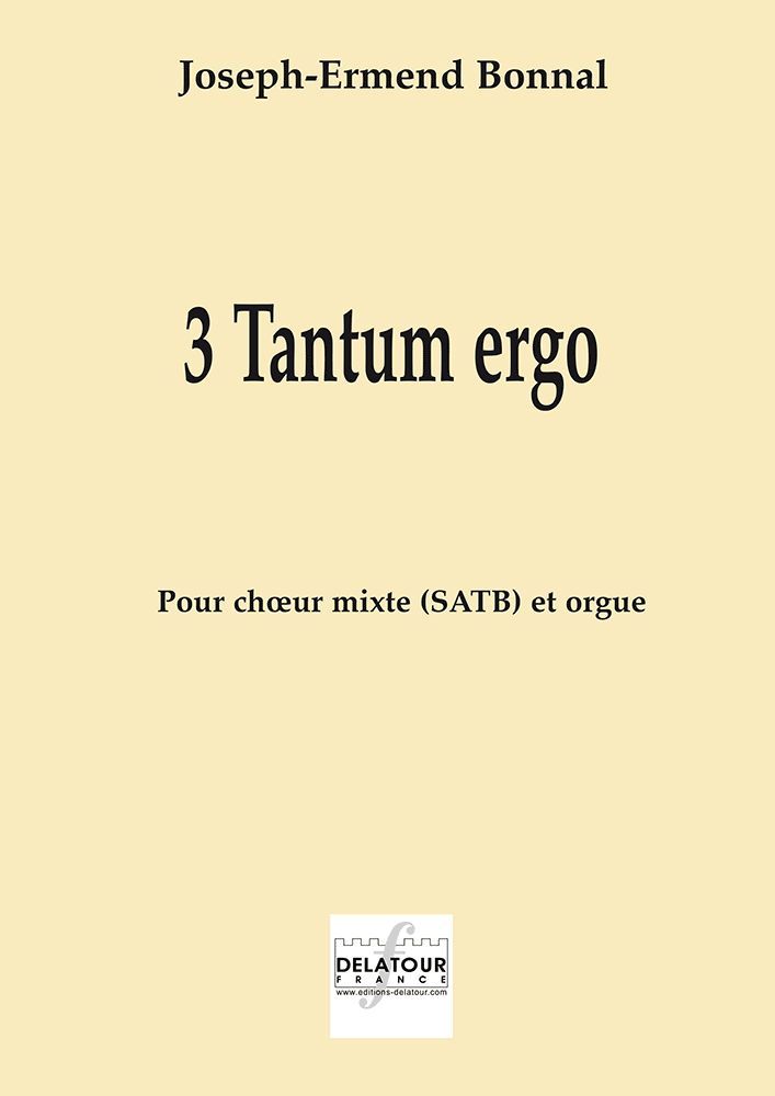 3 TANTUM ERGO POUR CHOEUR MIXTE ET ORGUE