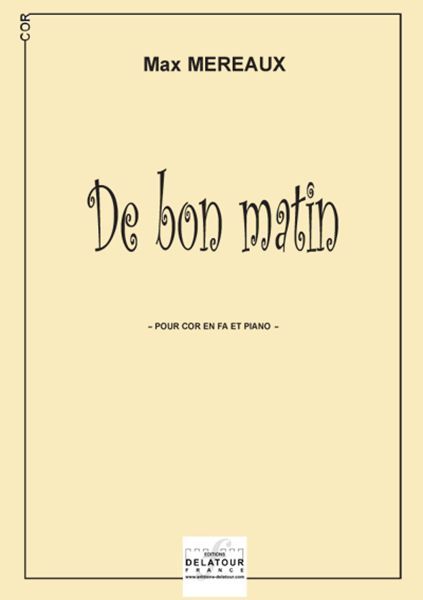 DE BON MATIN POUR COR ET PIANO