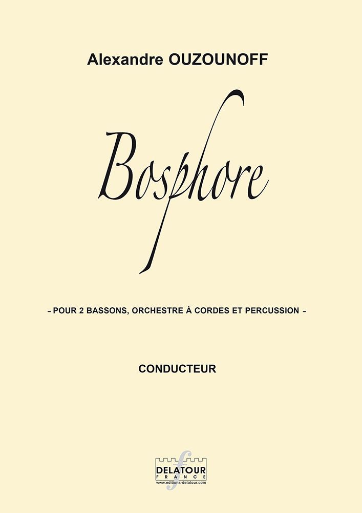 BOSPHORE POUR 2 BASSONS, ORCHESTRE A CORDES ET PERCUSSION (CONDUCTEUR)