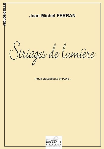 STRIAGES DE LUMIERE POUR VIOLONCELLE ET PIANO