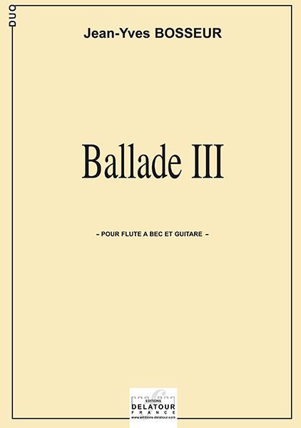 BALLADE III POUR FLUTE A BEC ET GUITARE