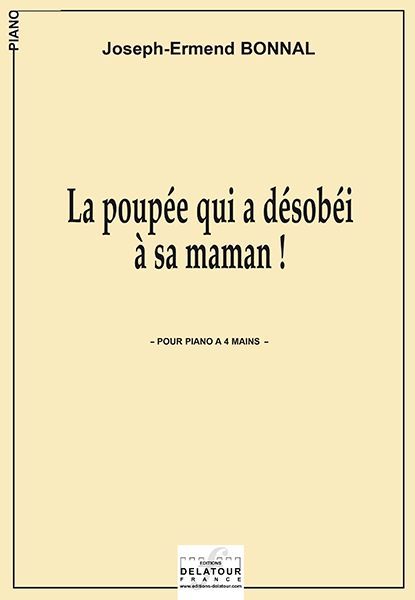 LA POUPEE QUI A DESOBEI A SA MAMAN ! POUR PIANO A 4 MAINS