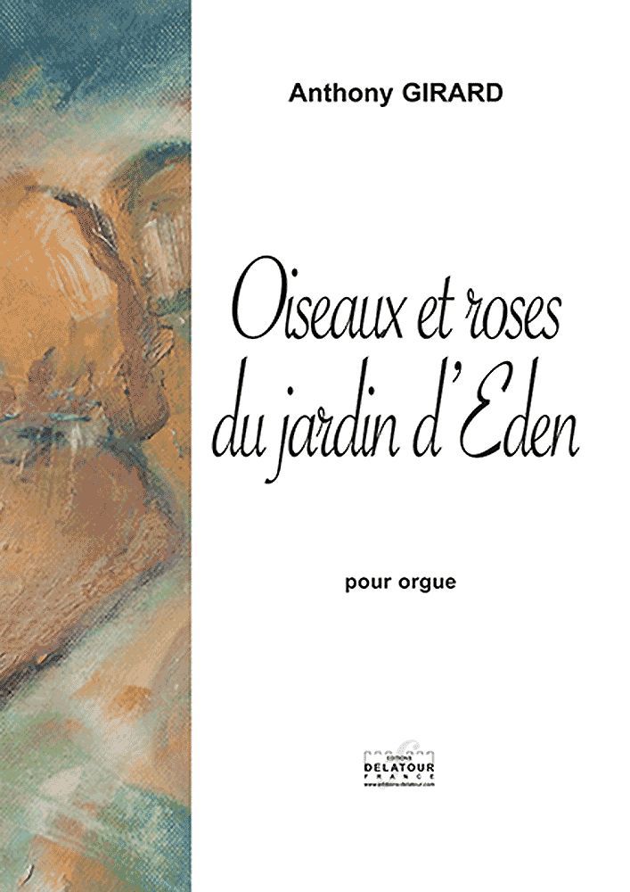 OISEAUX ET ROSES DU JARDIN D'EDEN POUR ORGUE